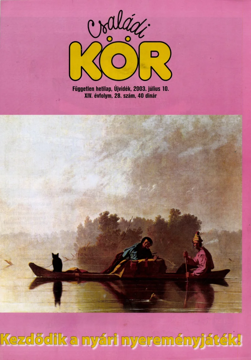 Családi Kör, 14. évf. 2003. július 10. 28. sz.