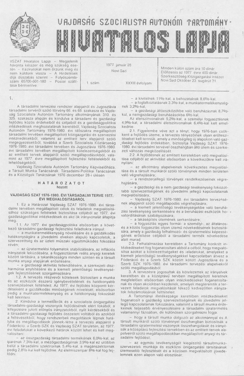 Vajdaság Szocialista Autonóm Tartomány Hivatalos Lapja, 33. évf. 1977. január 28. 1. sz. 1–32. oldal
