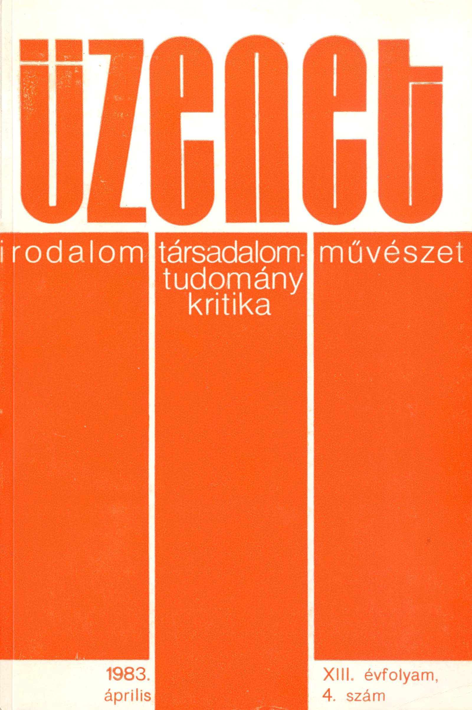 Üzenet, 13. évf. 1983. április. 4. sz. 131–196. oldal