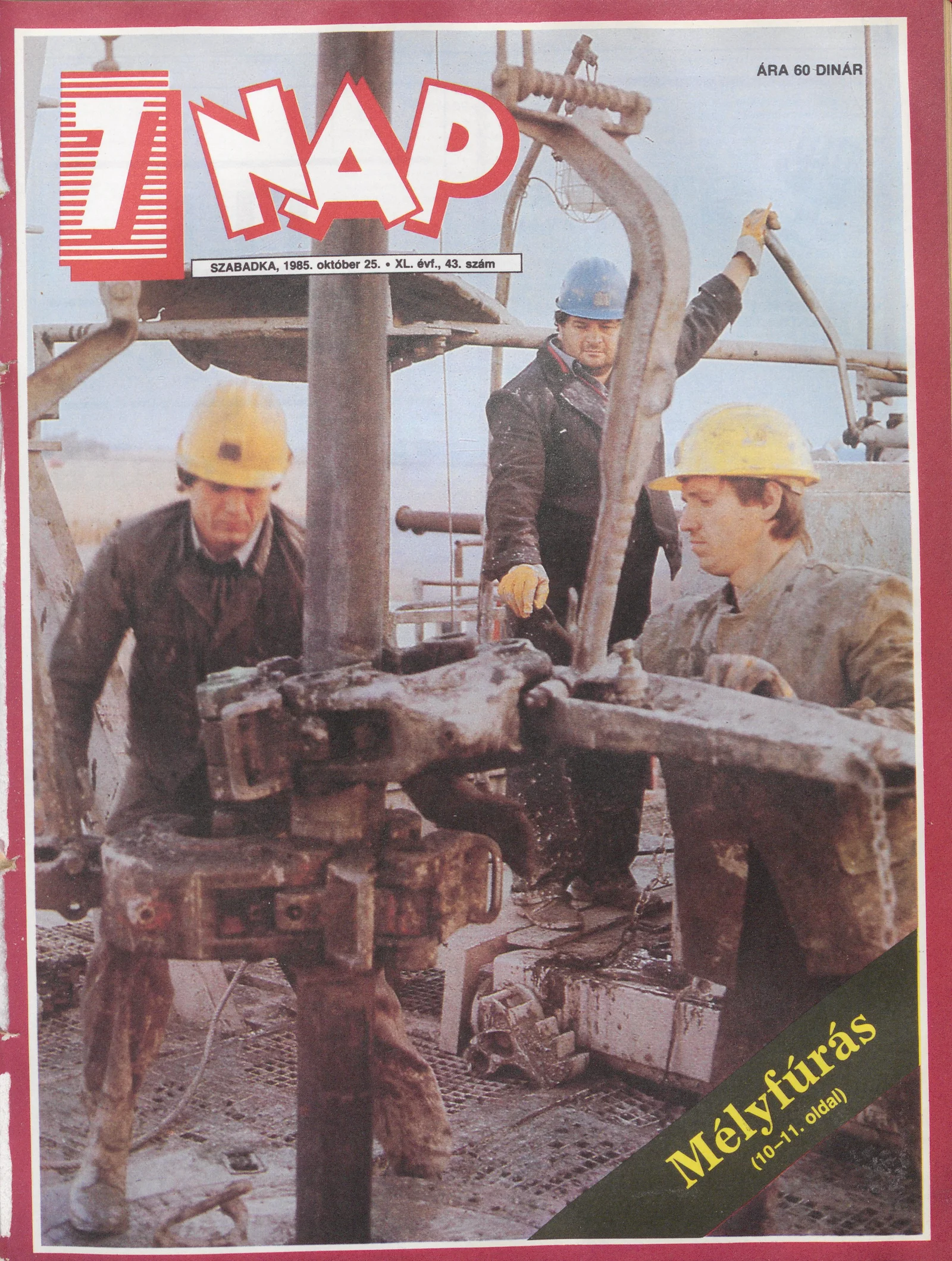 7 Nap, 40. évf. 1985. október 25. 43. sz. 1–68. oldal