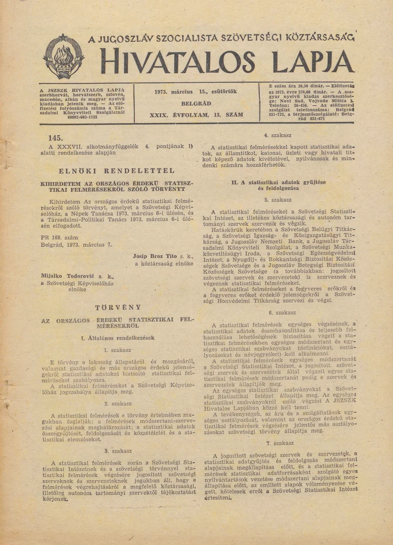A Jugoszláv Szocialista Szövetségi Köztársaság Hivatalos Lapja, 29. évf. 1973. március 15. 13. sz. 309–472. oldal