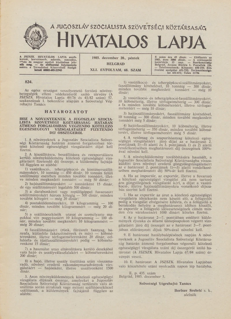A Jugoszláv Szocialista Szövetségi Köztársaság Hivatalos Lapja, 41. évf. 1985. december 20. 68. sz. 1721–1744. oldal