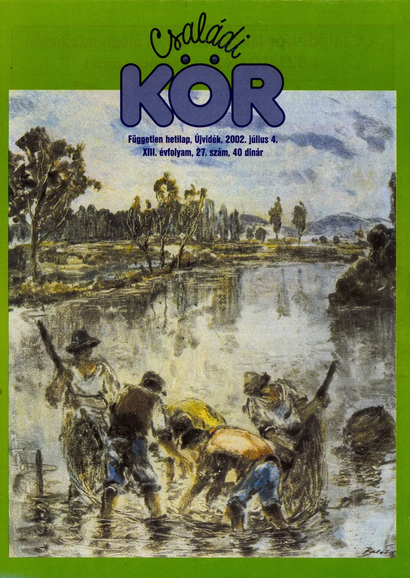 Családi Kör, 13. évf. 2002. július 4. 27. sz.