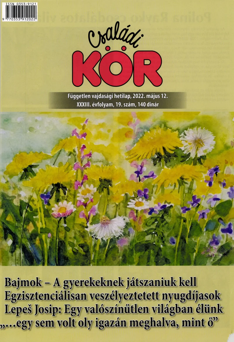 Családi Kör, 33. évf. 2022. május 12. 19. sz.