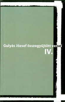 Gulyás József összegyűjtött versei IV.