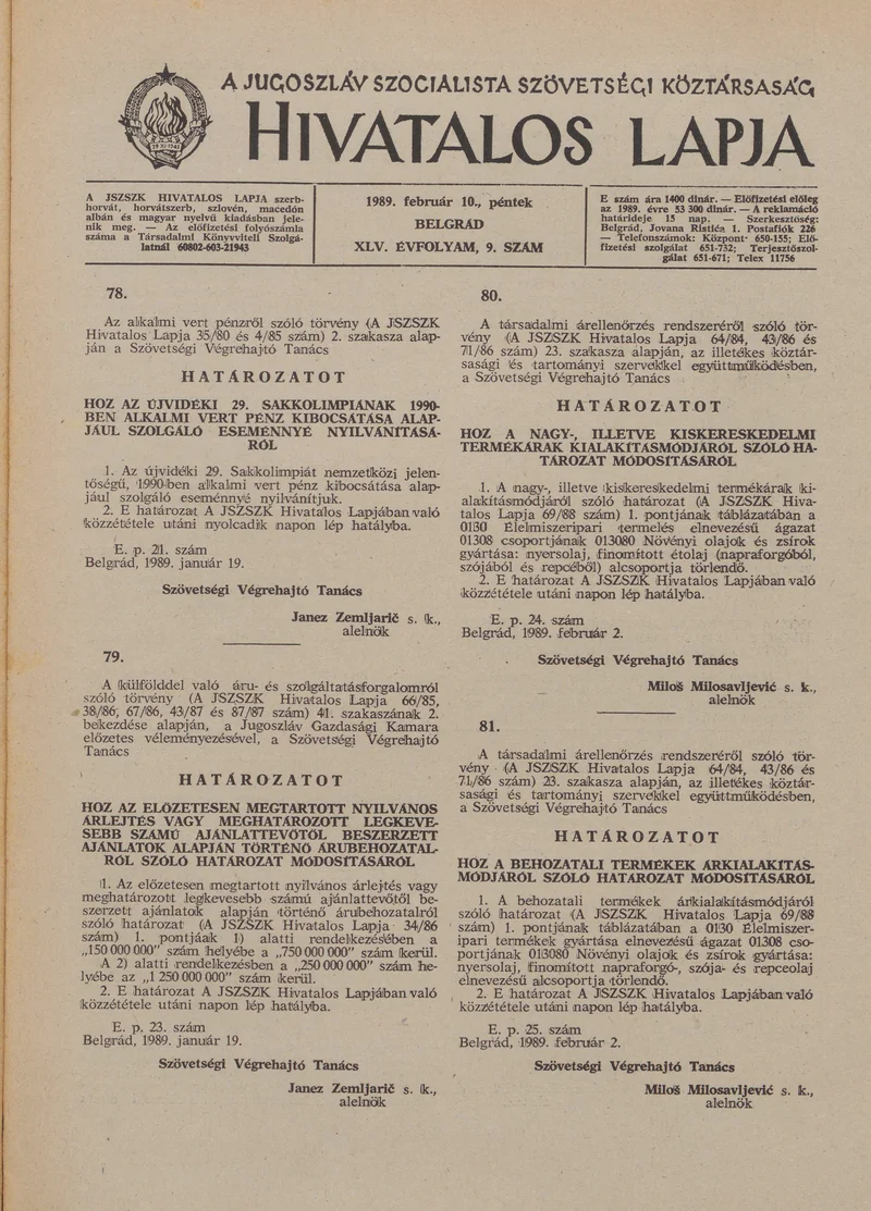 A Jugoszláv Szocialista Szövetségi Köztársaság Hivatalos Lapja, 45. évf. 1989. február 10. 9. sz. 229–248. oldal